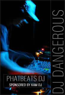 DJ DANGEROUS | PHATBEATS DJS